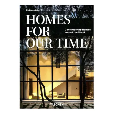 Knížka Taschen GmbH Homes For Our Time. Contemporary Houses around the World. 40th Ed. by Philip