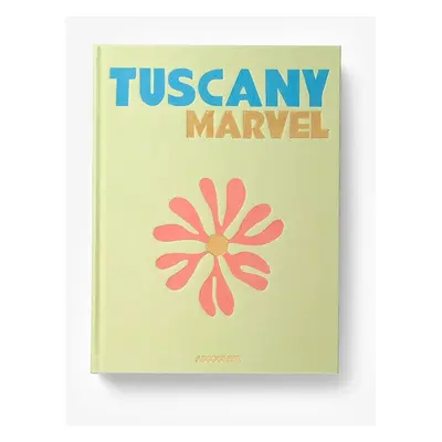 Knížka Assouline Tuscany Marvel by Cesare Cunaccia, English