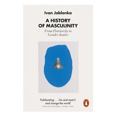 Knížka home & lifestyle A History of Masculinity by Ivan Jablonka English více barev