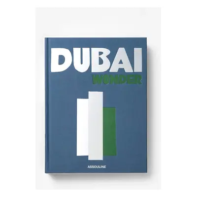 Knížka Assouline Dubai Wonder (2024 edition) by Myrna Ayad, English více barev