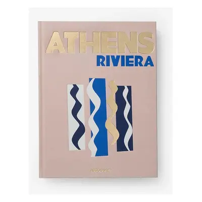 Knížka Assouline Athens Riviera by Stéphanie Artarit, English