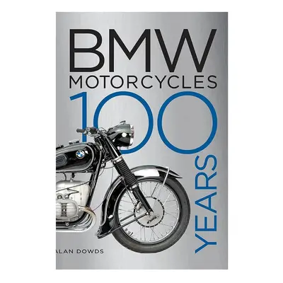 Knížka home & lifestyle BMW Motorcycles by Alan Dowds, English více barev