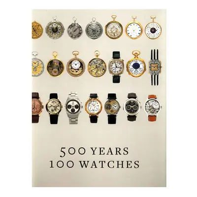 Knížka home & lifestyle 500 Years, 100 Watches by Alexander Barter, English více barev