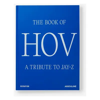 Knížka Assouline The Book of Hov: A Tribute to Jay-Z, Collectif, English více barev