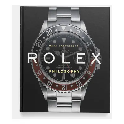 Knížka ACC Art Books Rolex Philosophy by Mara Cappelletti, English více barev