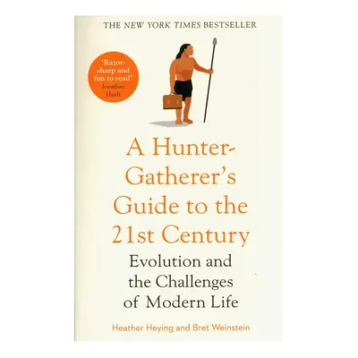 Knížka Taschen A Hunter-Gatherer's Guide to the 21st Century by by Heather Heying, English více 