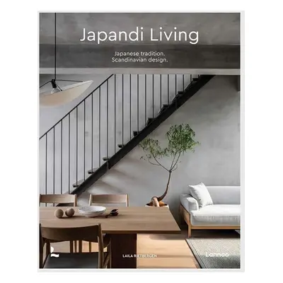 Knížka Japandi Living, Laila Rietbergen, Marlous Snijder, English