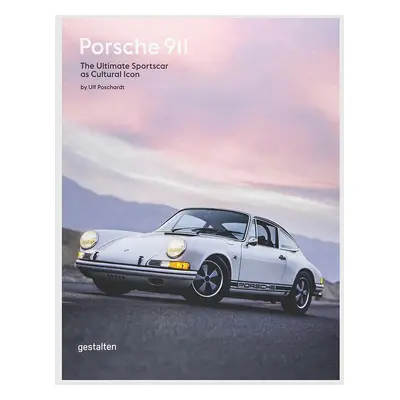 Knížka Porsche 911 : The Ultimate Sportscar as Cultural Icon by Ulf Poschardt, English