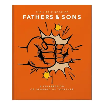 Knížka home & lifestyle The Little Book of Fathers & Sons by Orange Hippo!, English