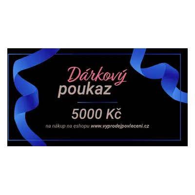 Dárkový poukaz na 5000 Kč Forma poukazu: Tištěný