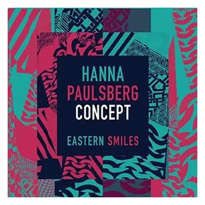 "Eastern Smiles" ("Hanna Paulsberg Concept") (CD / Album)