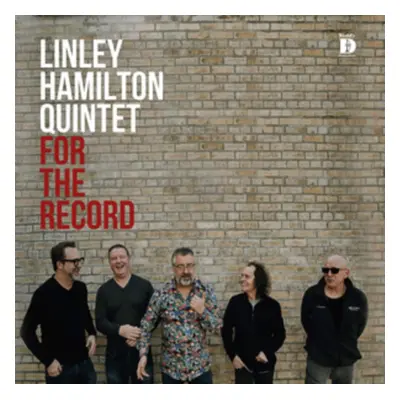 "For the Record" ("Linley Hamilton Quintet") (CD / Album Digipak)