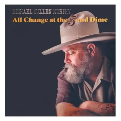 "All Change at the 5 & Dime" ("Michael Cullen Murphy") (Vinyl / 12" Album)