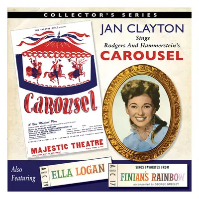 "Jan Clayton Sings Carousel/Ella Logan Sings Finian's Rainbow" ("Jan Clayton/Ella Logan") (CD / 