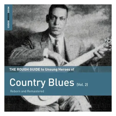 "The Rough Guide to Unsung Heroes of Country Blues" ("") (CD / Album)