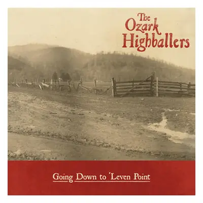 "Going Down to 'Levan Point" ("The Ozark Highballers") (CD / Album)