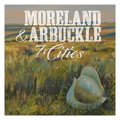 "7 Cities" ("Moreland & Arbuckle") (CD / Album)