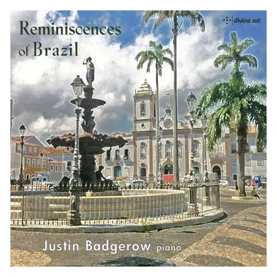 "Justin Badgerow: Reminiscences of Brazil" ("") (CD / Album)