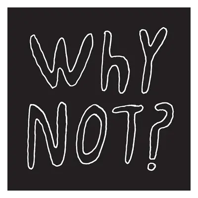 "Why Not?" ("Half Japanese") (Vinyl / 12" Album)