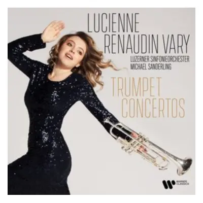 "Lucienne Renaudin Vary: Trumpet Concertos" ("") (CD / Album)