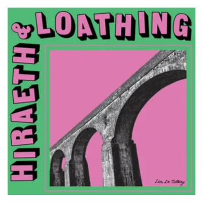 "Hiraeth & Loathing" ("Live, Do Nothing") (Vinyl / 12" Album)