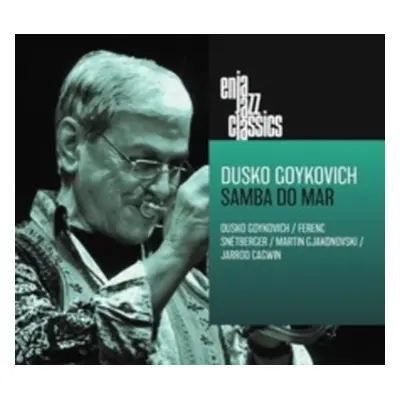 "Samba Do Mar" ("Dusko Goykovich") (CD / Album Digipak)