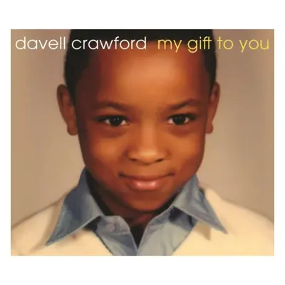 "My Gift to You" ("Davell Crawford") (CD / Album)