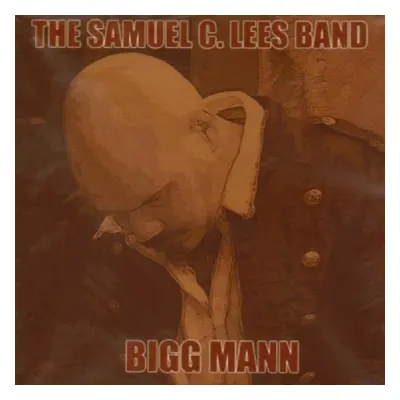 "Bigg Mann" ("Samuel C. Lees Band, The") (CD / Album)