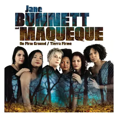 "On Firm Ground/Tierra Firme" ("Jane Bunnett and Maqueque") (CD / Album)