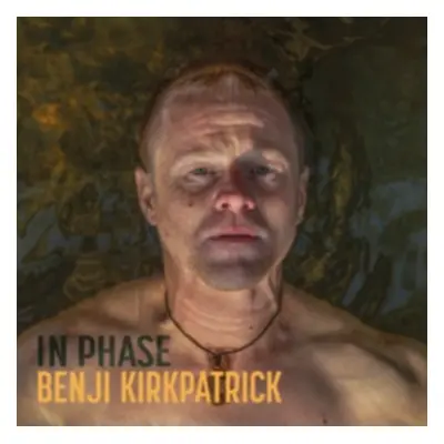 "In phase" ("Benji Kirkpatrick") (CD / Album)