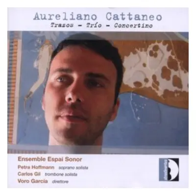 "Aureliano Cattaneo: Trazos - Trio - Concertino" ("") (CD / Album)