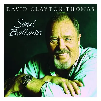 "Soul Ballads" ("David Clayton-Thomas") (CD / Album)