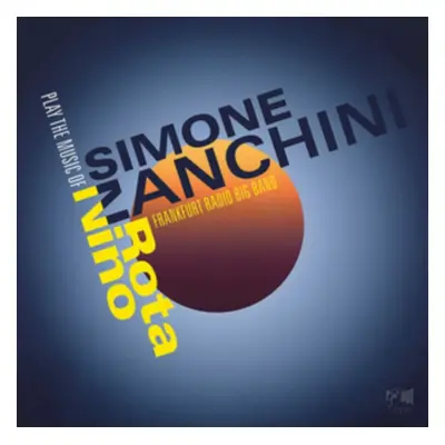 "Play the Music of Nino Rota" ("Simone Zanchini & Frankfurt Radio Big Band") (CD / Album)