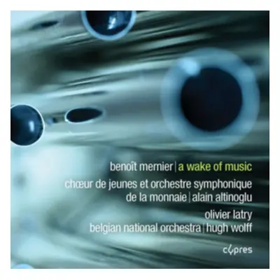 "Benot Mernier: A Wake of Music" ("") (CD / Album)