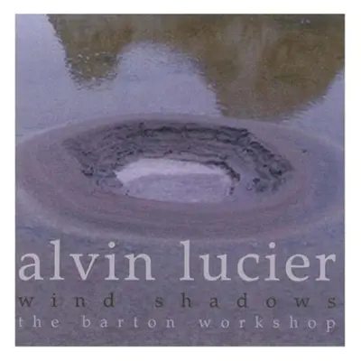 "Wind Shadows (The Barton Workshop)" ("") (CD / Album)