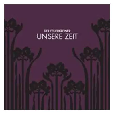 "Unsere Zeit" ("") (CD / Album)