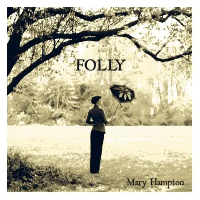 "Folly" ("Mary Hampton") (CD / Album)