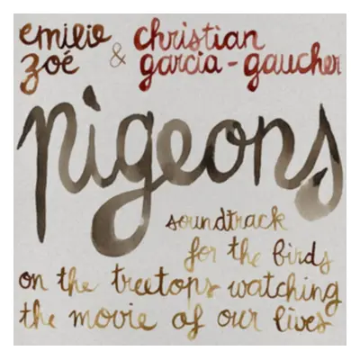 "Pigeons - Soundtrack for the Birds" ("Emilie Zo & Christian Garcia-Gaucher") (Vinyl / 12" Album