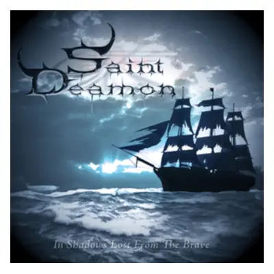 "In Shadows Lost from the Brave" ("Saint Deamon") (CD / Album)