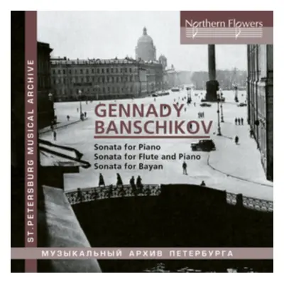 "Gennady Banschikov: Sonata for Piano/..." ("") (CD / Album)