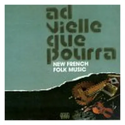 "Ad Vielle Que Pourra" ("Ad Vielle Que Pourra") (CD / Album)