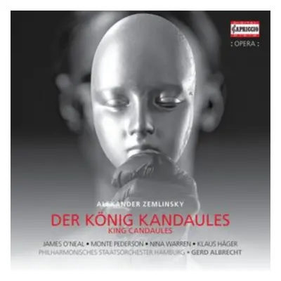 "Alexander Zemlinsky: Der Knig Kandaules" ("") (CD / Album)