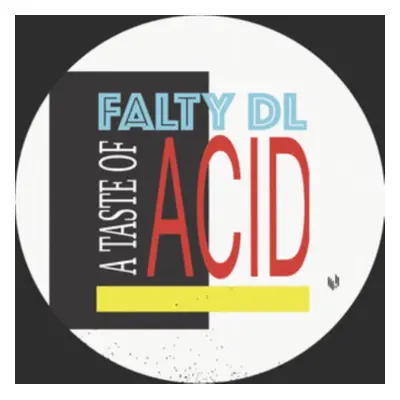 "A Taste of Acid" ("FaltyDL") (Vinyl / 12" Single)