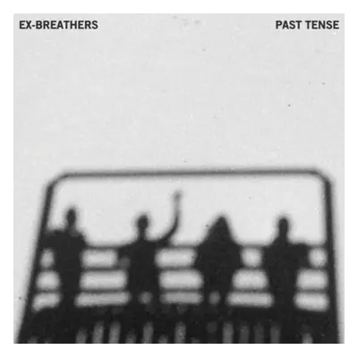 "Past Tense" ("Ex-Breathers") (Vinyl / 12" Album)