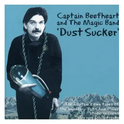 "Dust Sucker" ("Captain Beefheart and The Magic Band") (CD / Album)