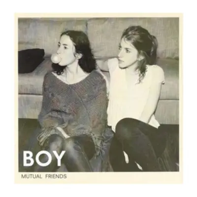 "Mutual Friends" ("BOY") (CD / Album)