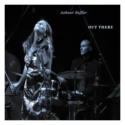 "Out There" ("Azhaar Saffar") (CD / Album)