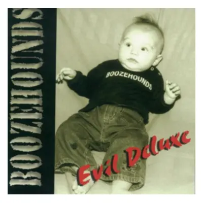 "Evil Deluxe" ("The Boozehounds") (CD / Album)