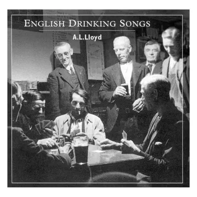 "English Drinking Songs" ("A.L. Lloyd") (CD / Album)