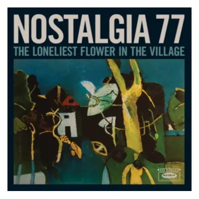 "The Loneliest Flower in the Village" ("Nostalgia 77") (CD / Album)